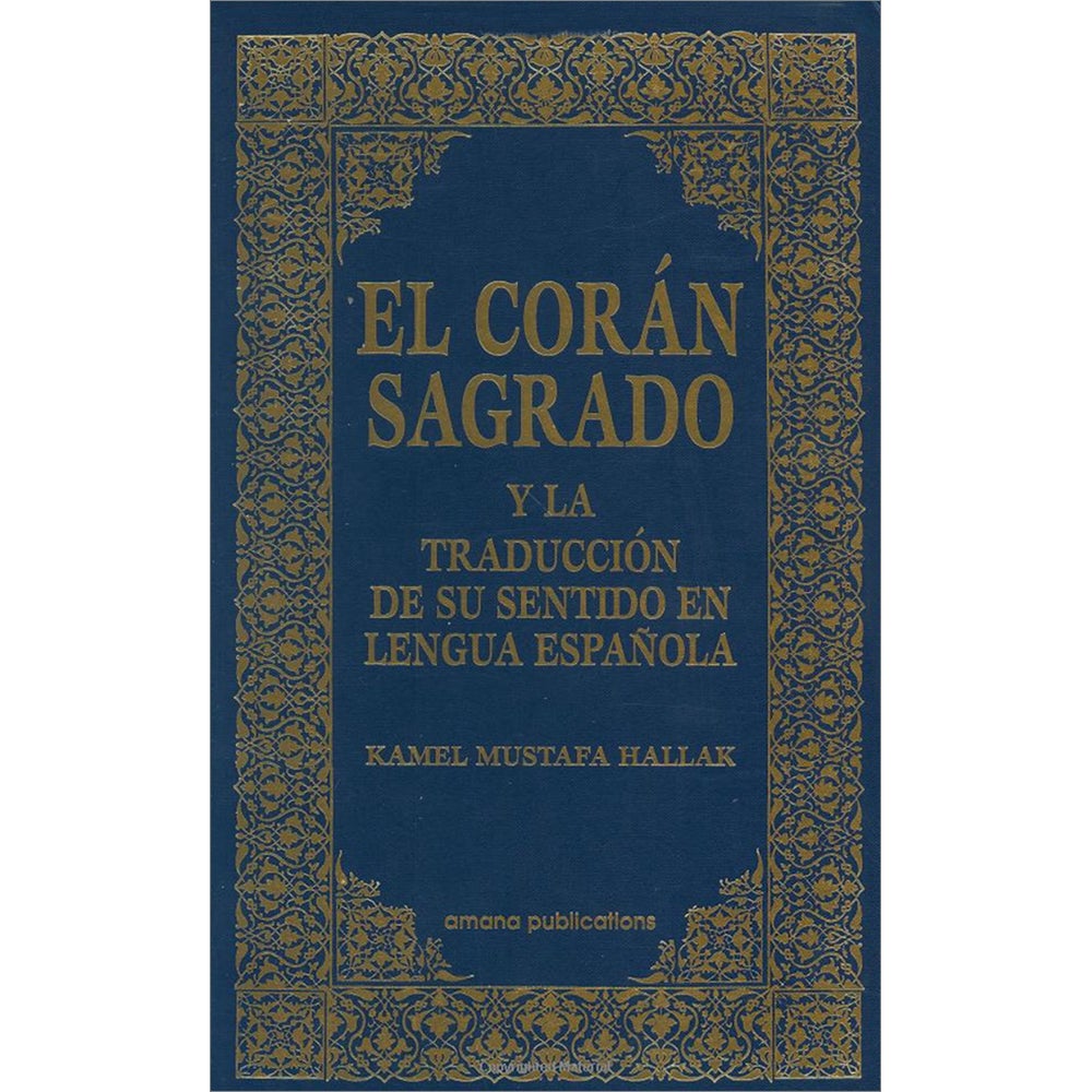 El Corán Sagrado y la Traducción de su Sentido en el Lengua Española