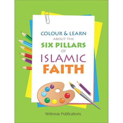 Colour & Learn About the Six Pillars of Islamic Faith