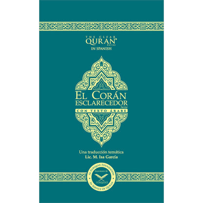 The Clear Quran - El Corán Esclarecedor Con Texto Arabe (Spanish with Arabic Text)