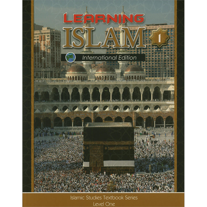 Learning Islam Textbook: Level 1 (7th Grade, Weekend/International Edi ...