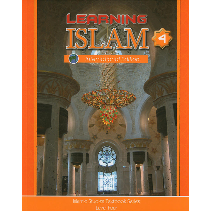 Learning Islam Textbook: Level 4 (10th Grade, Weekend/International Ed ...