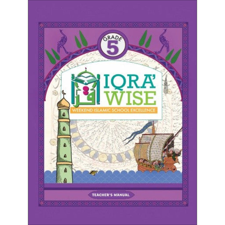 IQRA WISE Teacher's Manual: Grade 5