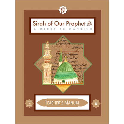 Teacher's Manual: Mercy to Mankind Makkah Period (Sirah of Our Prophet) Grade 6