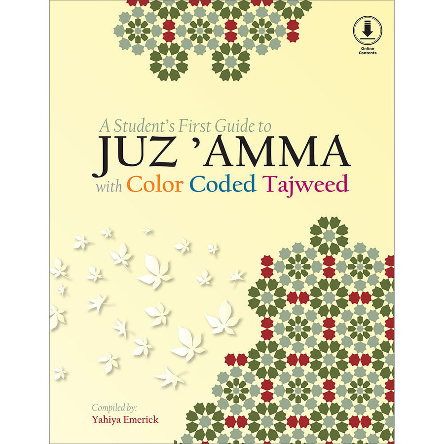 A Student's First Guide to Juz' Amma with Color Coded Tajweed