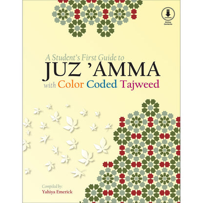 A Student's First Guide to Juz' Amma with Color Coded Tajweed