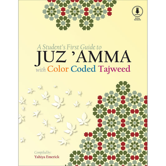 A Student's First Guide to Juz' Amma with Color Coded Tajweed