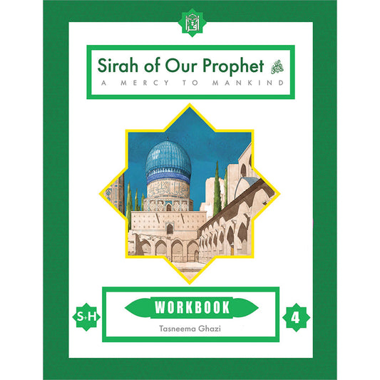 The Wisdom of Our Prophet (s) Workbook: Grade 4