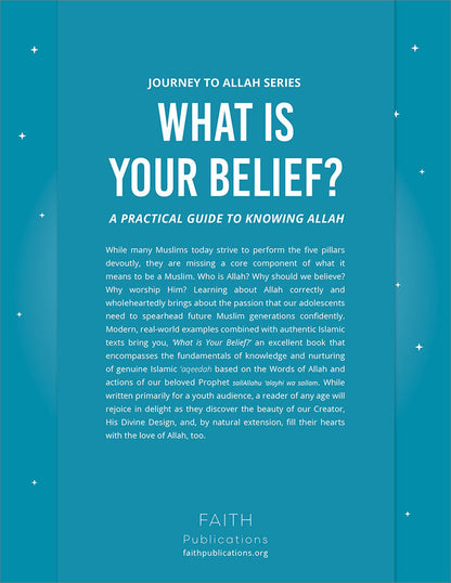 What is Your Belief? A Particular Guide to Knowing Allah