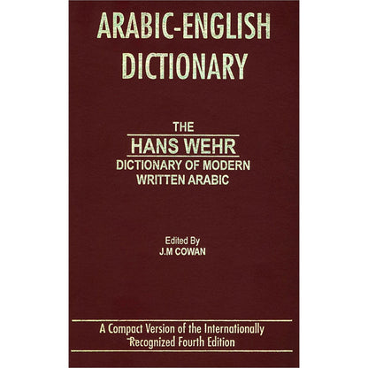 Arabic-English Dictionary: The Hans Wehr Dictionary of Modern Written Arabic