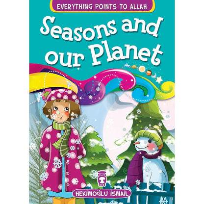 Everything Points To Allah - Seasons And Our Planet