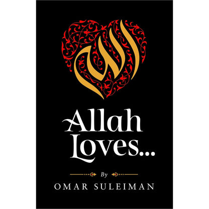Allah Loves...