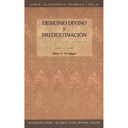 Designio Divino Y Predestinación -Divine Will and Predestination القضاء والقدر