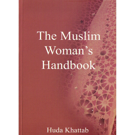 The Muslim Woman's Handbook
