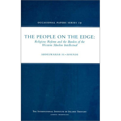 The People on the Edge: Religious Reform and the Burden of the Western Muslim Intellectual