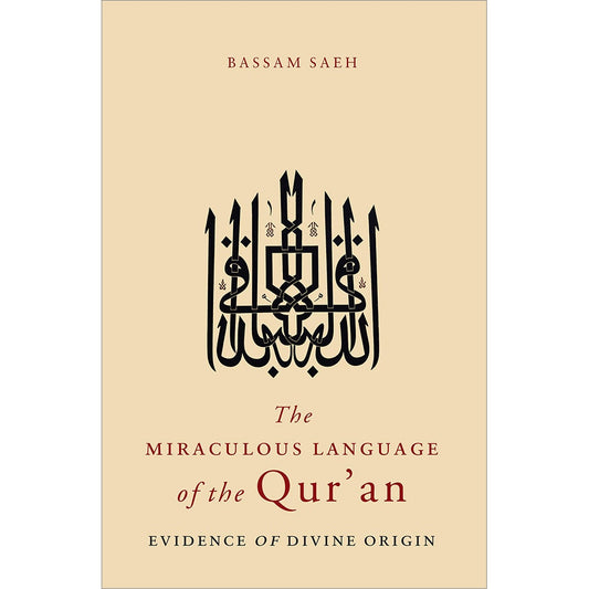 The Miraculous Language of the Qur'an: Evidence of Divine Origin